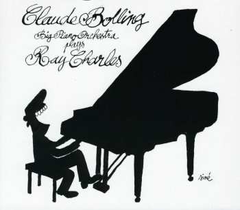 CD Claude Bolling: Claude Bolling Big Piano Orchestra Plays Ray Charles