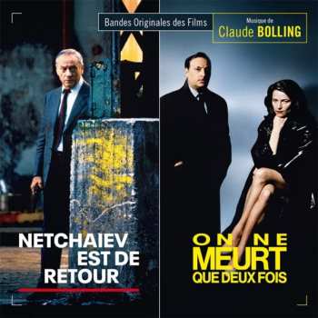 Album Claude Bolling: Netchaïev Est De Retour / On Ne Meurt Que Deux Fois (Bandes Originales Des Films)