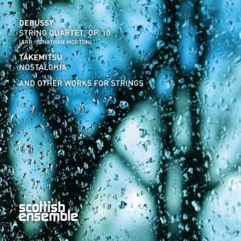 Album Claude Debussy: Debussy & Takemitsu For Strings