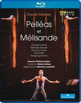 Blu-ray Claude Debussy: Pelleas Und Melisande