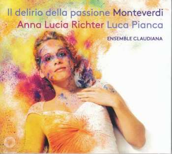 CD Claudio Monteverdi: Il Delirio Della Passione DIGI