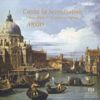 SACD Claudio Monteverdi: Canta La Serenissima - Music From 17th Century Venice