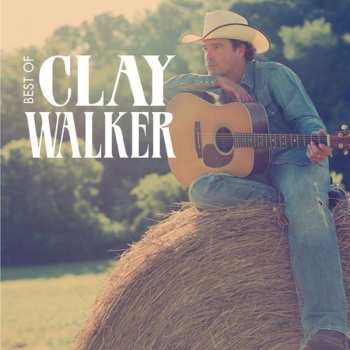 CD Clay Walker: Best Of