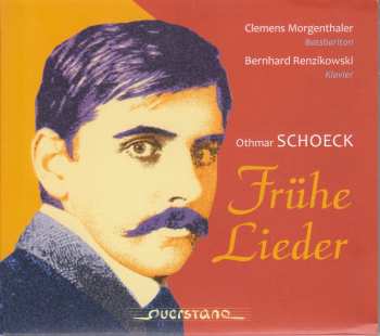 CD Othmar Schoeck: Frühe Lieder