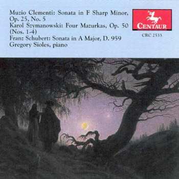 Album Clementi / Szymanowski / Schuber: Sonata In Fminor,