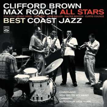 Album Max Roach: Clifford Brown "All Stars" - Max Roach "Best Coast Jazz"