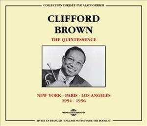 2CD Clifford Brown: The Quintessence