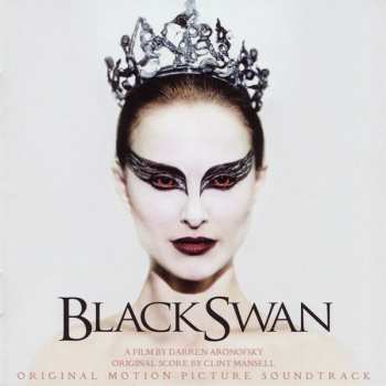 CD Clint Mansell: Black Swan (Original Motion Picture Soundtrack)