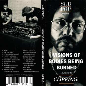 CD Clipping.: Visions Of Bodies Being Burned
