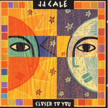 CD J.J. Cale: Closer To You