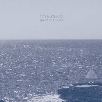 LP Cloud Nothings: Life Without Sound DLX | LTD | CLR