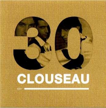 4CD/DVD/Set di cofanetti Clouseau: Clouseau30 (Deluxe Edition) DLX | LTD