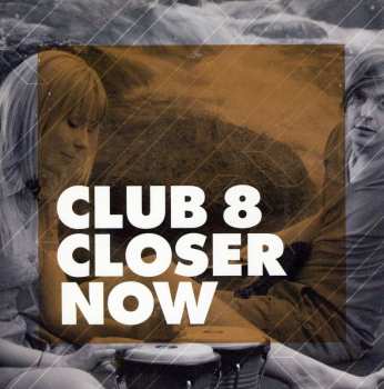 Album Club 8: Closer Now