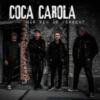 Album Coca Carola: När Sen Är Försent