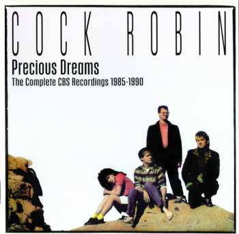 3CD/Set di cofanetti Cock Robin: Precious Dreams (The Complete CBS Recordings 1985-1990)