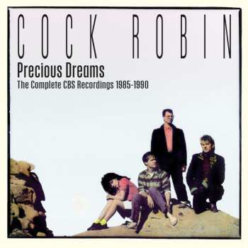 3CD/Set di cofanetti Cock Robin: Precious Dreams (The Complete CBS Recordings 1985-1990)