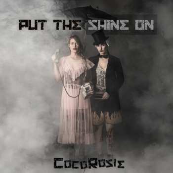 CD CocoRosie: Put The Shine On