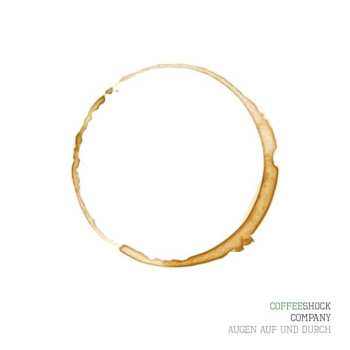 Album Coffeeshock Company: Augen auf und durch