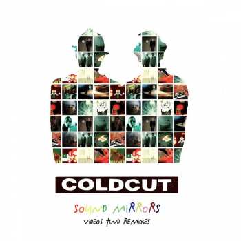 CD/DVD Coldcut: Sound Mirrors (Videos & Remixes)