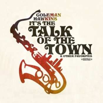 Album Coleman Hawkins: It's The Talk Of The Town & Other Favorites