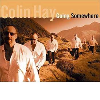 CD Colin Hay: Going Somewhere