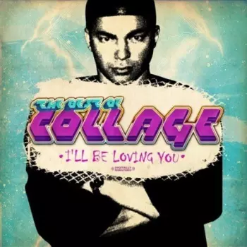 The Best Of Collage • I'll Be Loving You