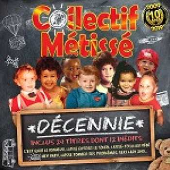 2CD Collectif Métissé: Décennie