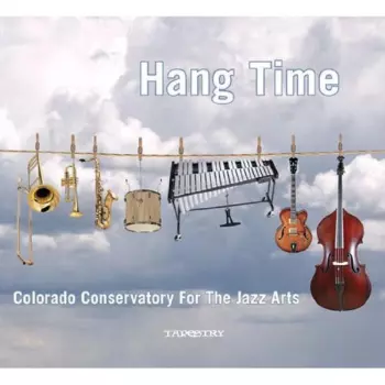 Colorado Conservatory For The Jazz Arts: Hang Time