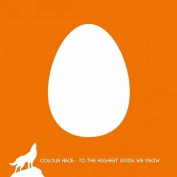 CD Colour Haze: To The Highest Gods We Know