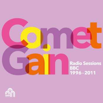 CD Comet Gain: Radio Sessions (BBC 1996–2011)