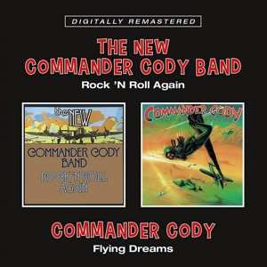 CD Commander Cody: Rock ’N Roll Again / Flying Dreams