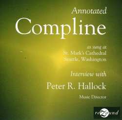 CD Peter Hallock: Annotated Compline