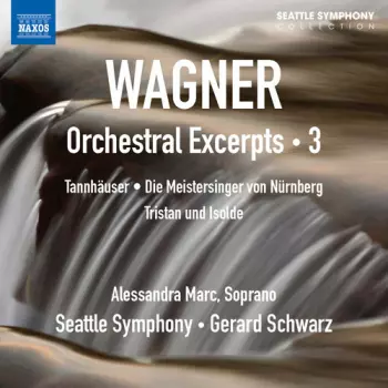 Gerald Schwarz: Wagner Orchestra Excerpts 3