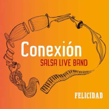 CD Conexión Salsa Live Band: Felicidad