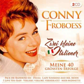 2CD Conny Froboess: Zwei Kleine Italiener: Meine 40 Größten Erfolge