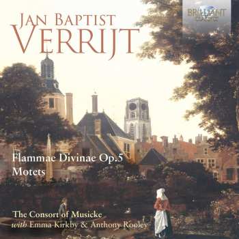 Album Consort Of Musicke / Kirkby,emma: Verrijt: Flammae Divinae Op. 5: Motets