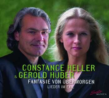 Album Gerold Huber: Fantasie Von Übermorgen. Lieder Im Exil
