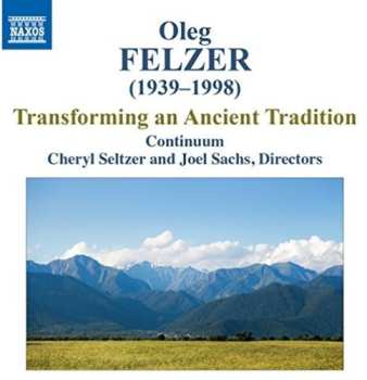Album Continuum / Seltzer / Sachs: Transforming An Ancient Tradititon
