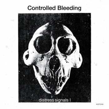 2LP Controlled Bleeding: Distress Signals I LTD