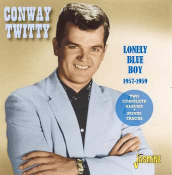 CD Conway Twitty: Lonely Blue Boy 1957-1959