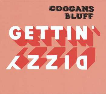 LP Coogans Bluff: Gettin' Dizzy