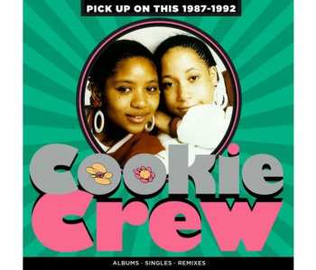 4CD/Set di cofanetti The Cookie Crew: Pick Up On This 1987-1992