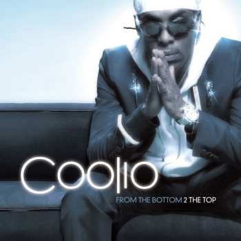 Album Coolio: From The Bottom 2 The Top = フロム・タ・ボトム・2・タ・トプー