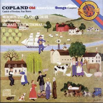 CD Aaron Copland: Old American Songs (Complete) / Canticle Of Freedom; Four Motets