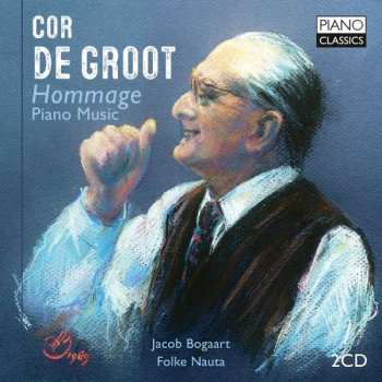 2CD Cor de Groot: Klavierwerke - "hommage"
