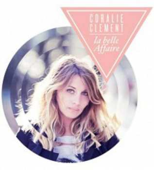 LP Coralie Clément: La Belle Affaire