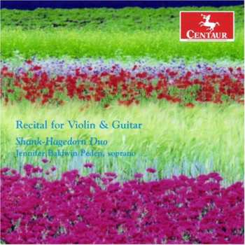 Album Corelli / Turina / Piazzolla / Seiber / Peden: Recital For Violin & Guitar