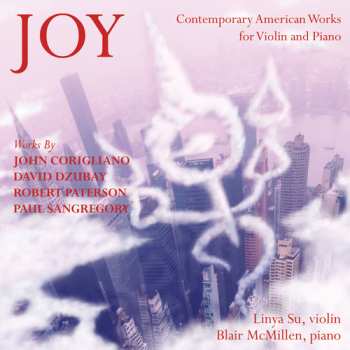 Album Corigliano / Dzubay / Paterson / Su / Mcmillen: Joy: Music For Violin And Piano