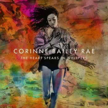 CD Corinne Bailey Rae: The Heart Speaks In Whispers (deluxe-edition)