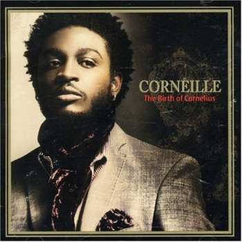 CD Corneille: The Birth Of Cornelius